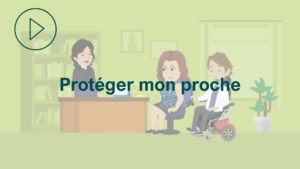 Protéger mon proche